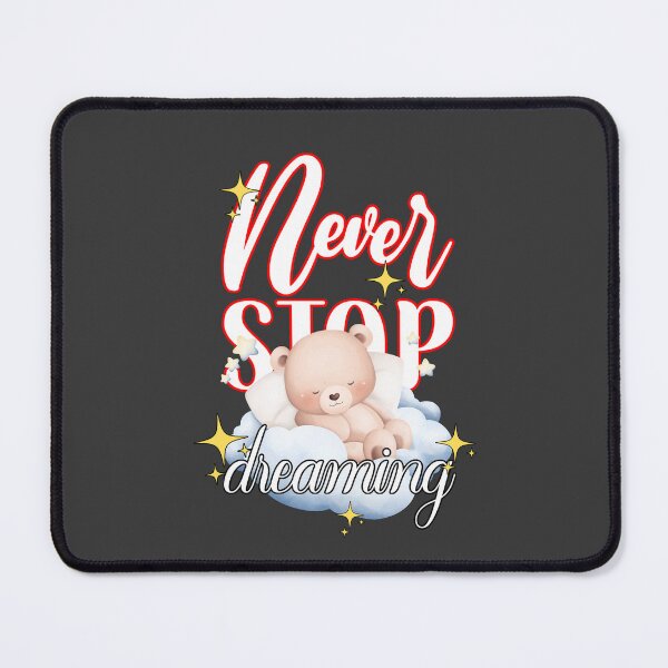 Item preview, Never Stop Dreaming Design designed and sold by WarriorsArmour.