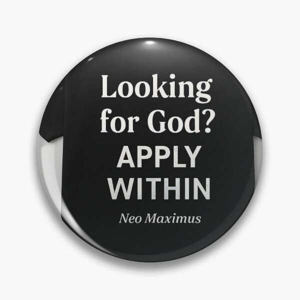 Item preview, looking for god apply within designed and sold by neomaximus.