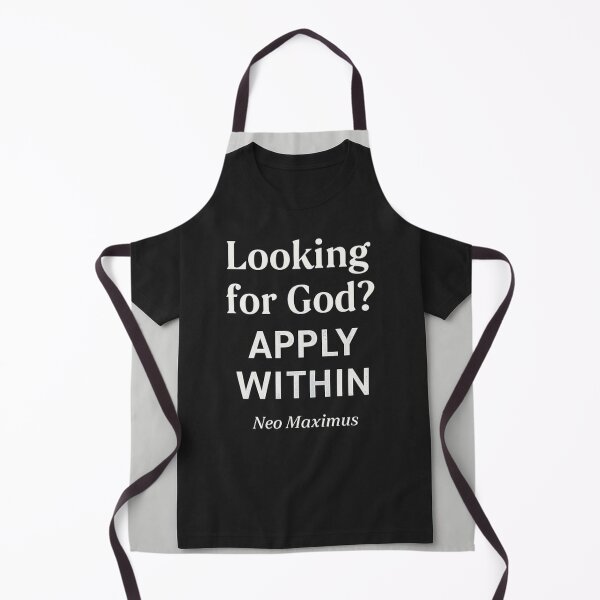 Item preview, looking for god apply within designed and sold by neomaximus.