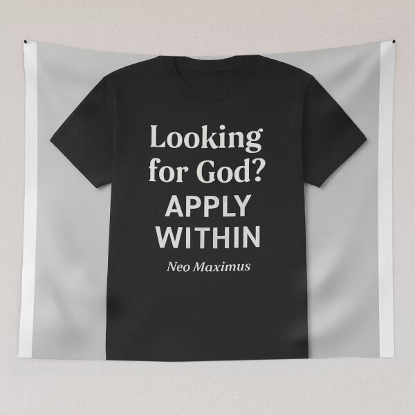 Item preview, looking for god apply within designed and sold by neomaximus.