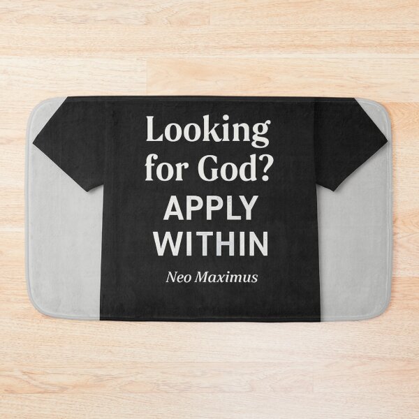 Item preview, looking for god apply within designed and sold by neomaximus.