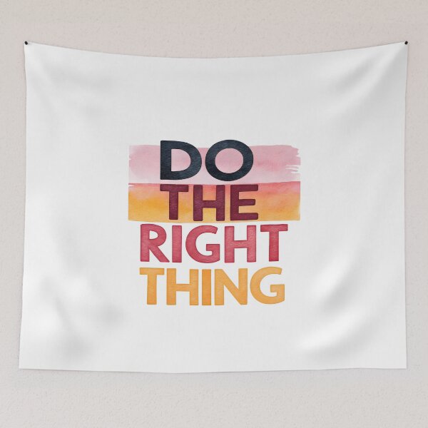 Item preview, Do the right thing designed and sold by nimmitrends.