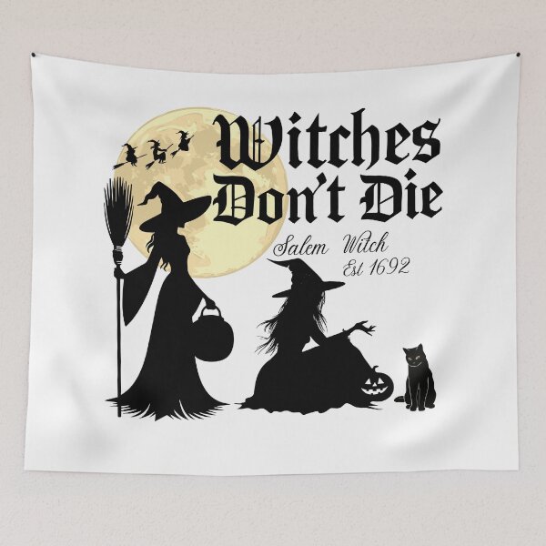 Item preview, Witches Don't Die - Salem Witch Est 1692 designed and sold by mayadesignshop.