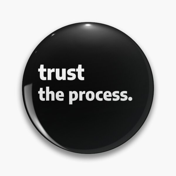 Item preview, Trust the process designed and sold by Galantic.
