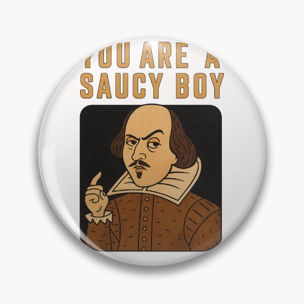 Item preview, You Are a Saucy Boy – Shakespeare Portrait designed and sold by Places On Earth.