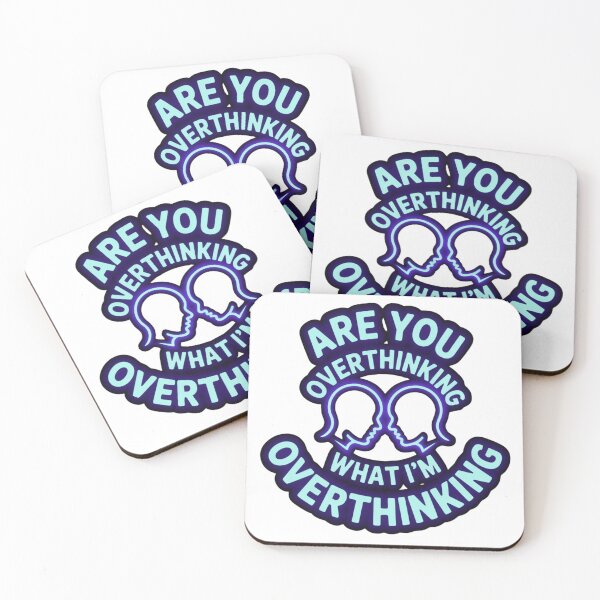 Item preview, Are You Overthinking What I'm Overthinking – Funny & Relatable Overthinking Quote Design designed and sold by RDRdesign.