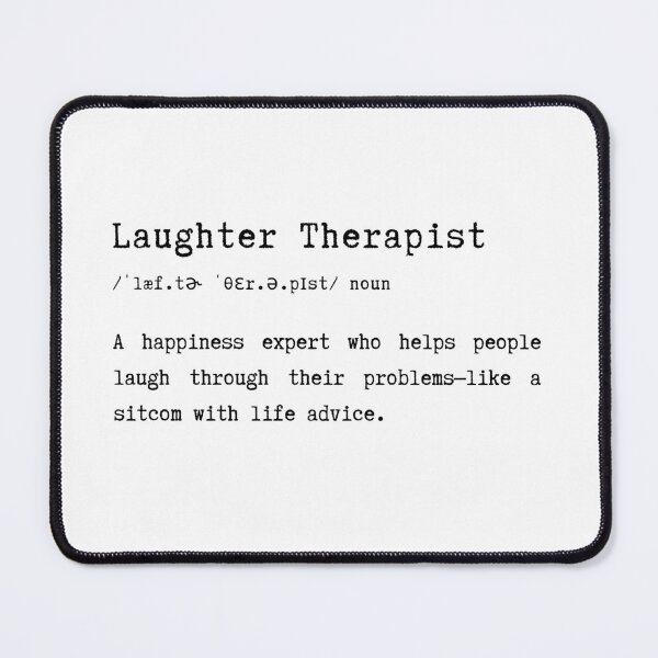 Item preview, Laughter Therapist Funny Definition Typography Quote Art designed and sold by HasHs.