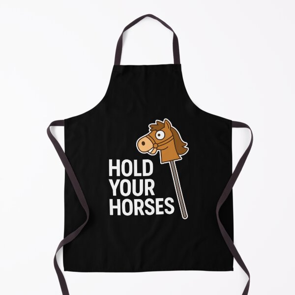 Item preview, Hold Your Horses Funny Hobby Horse Equestrian Pun Western Humor designed and sold by w1ckerman.
