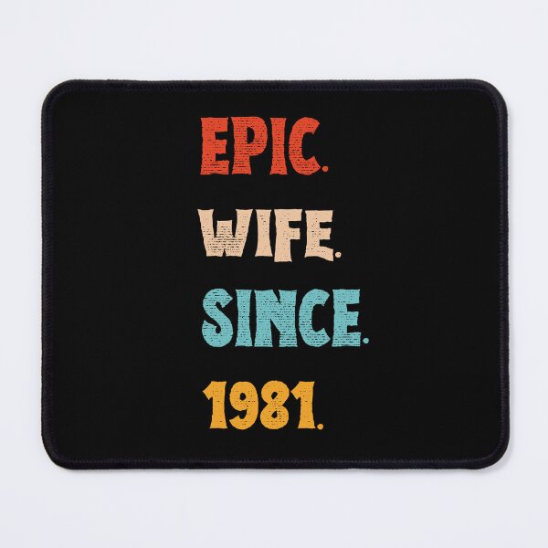 Item preview, Epic Wife Since 1981 - 44th Wedding Anniversary For Her, Women, Wife designed and sold by Mozaic Clothes.