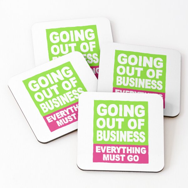 Item preview, GOING OUT OF BUSINESS designed and sold by Pretty Merch, Okay?.