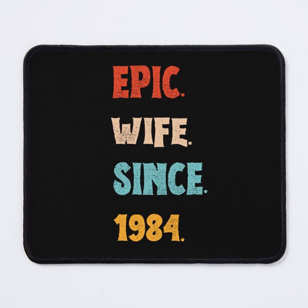 Item preview, Epic Wife Since 1984 - 41st Wedding Anniversary For Her, Women, Wife designed and sold by Mozaic Clothes.