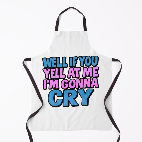 Item preview, If you yell at me I'm gonna cry jojo siwa tiktok designed and sold by TinyPanic.