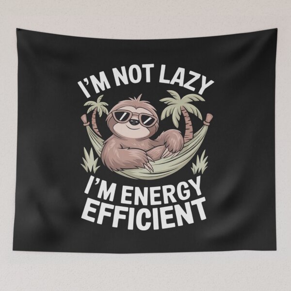 Item preview, I'm Not Lazy I'm Energy Efficient Funny Sloth designed and sold by ConceptualVibes.