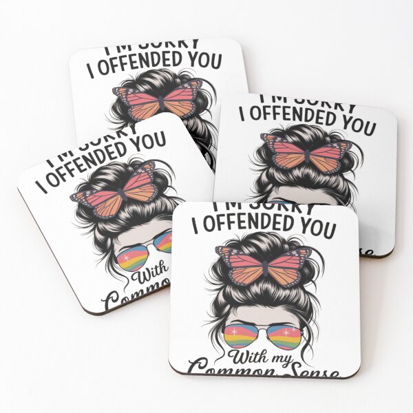 Item preview, I'm Sorry I Offended You With My Common Sense Funny designed and sold by ConceptualVibes.