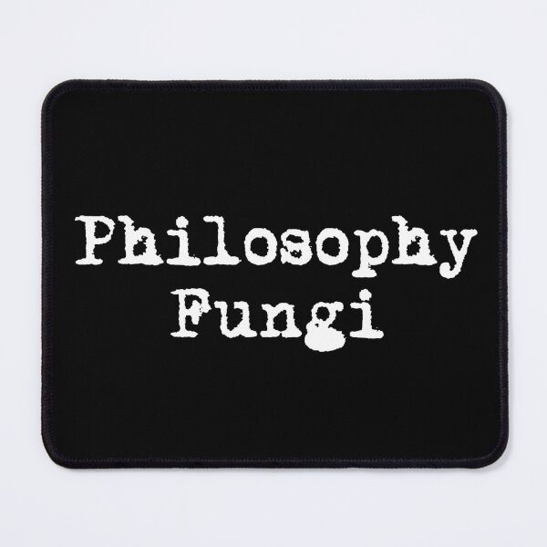 Item preview, Philosophy & Fungi designed and sold by Ninjacatoff.