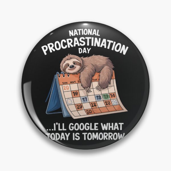 Item preview, National Procrastination Day Sloth Funny Calendar designed and sold by ConceptualVibes.