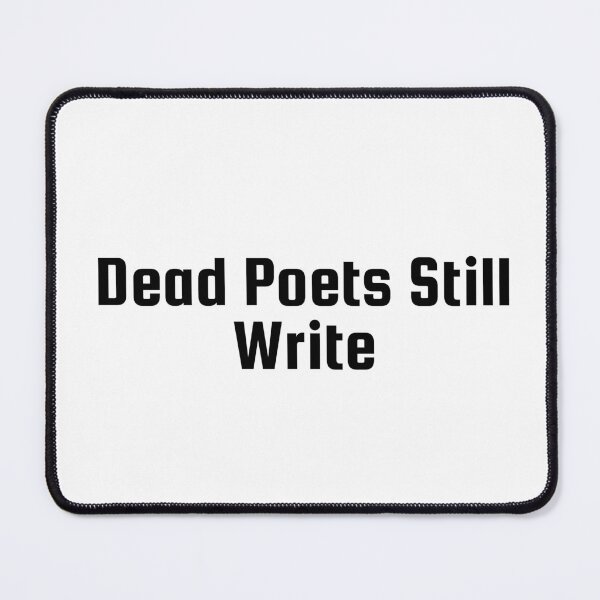 Item preview, Dead Poets Still Write designed and sold by Ninjacatoff.