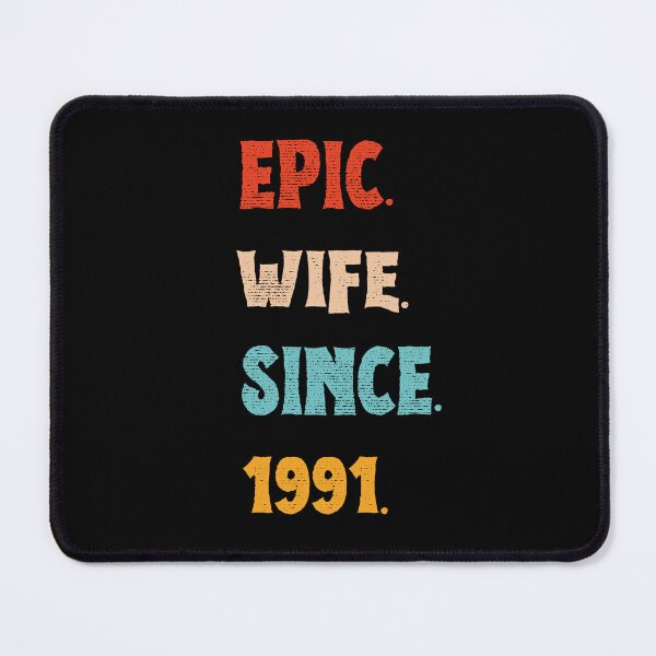 Item preview, Epic Wife Since 1991 - 34th Wedding Anniversary For Her, Women, Wife designed and sold by Mozaic Clothes.