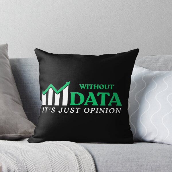 Item preview, Without Data It's Just Opinion Funny Data Enthusiast designed and sold by PetPanache.