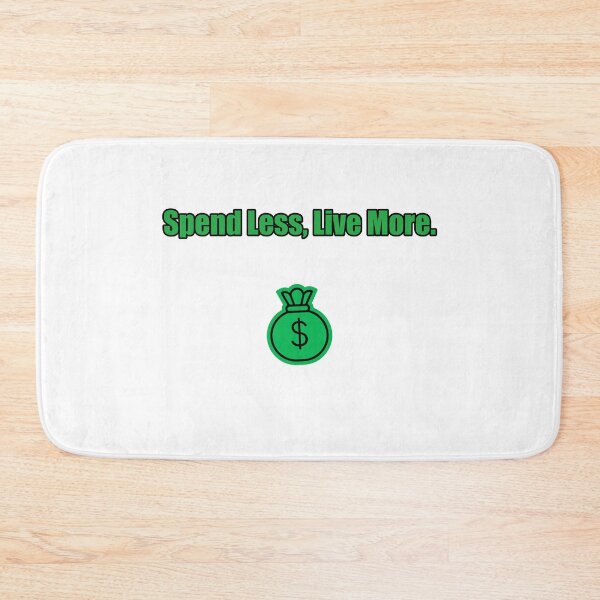Item preview, Spend Less Live More designed and sold by HolidayElf.