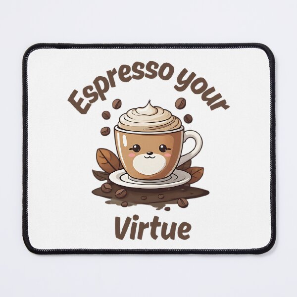Item preview, Espresso your virtue - Espresso Coffee Art - Funny Stoic Quote designed and sold by LexaArtworks.
