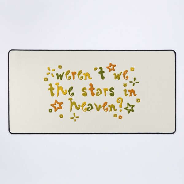 Item preview, weren't we the stars in heaven anything adrienne lenker lyrics designed and sold by Kyna Arts.