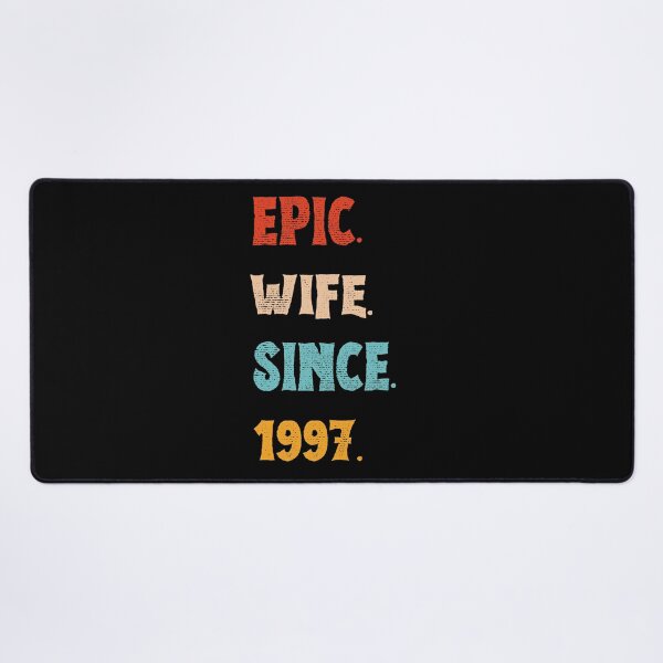 Item preview, Epic Wife Since 1997 - 28th Wedding Anniversary For Her, Women, Wife designed and sold by Mozaic Clothes.