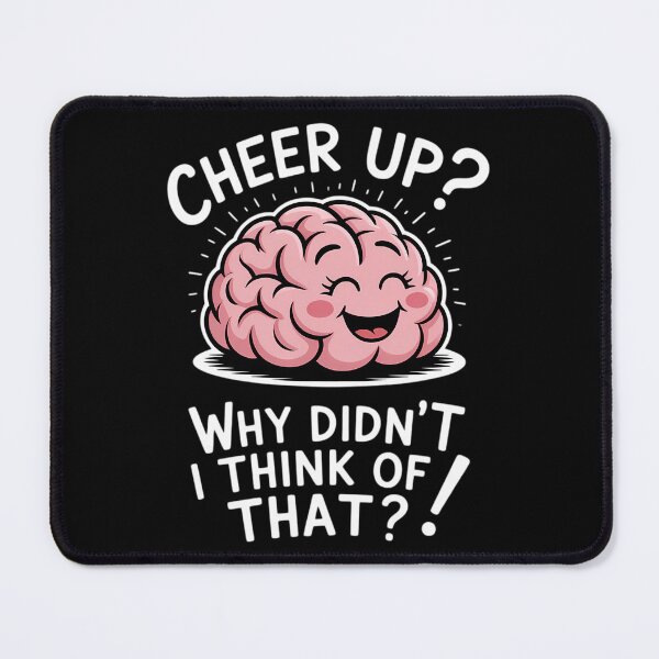 Item preview, Cheer Up Brain Funny Depression Sarcastic Depressing designed and sold by CookWorldLaughs.