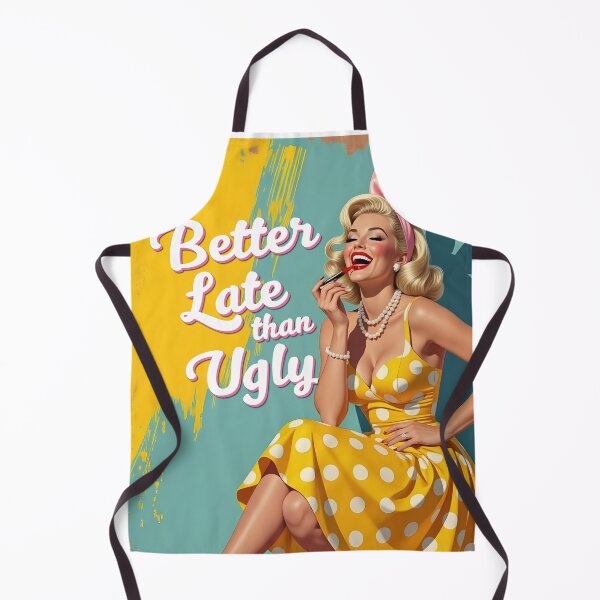 Item preview, Better Late Than Ugly – Funny Retro Quote Poster designed and sold by MooLaLa.Store.