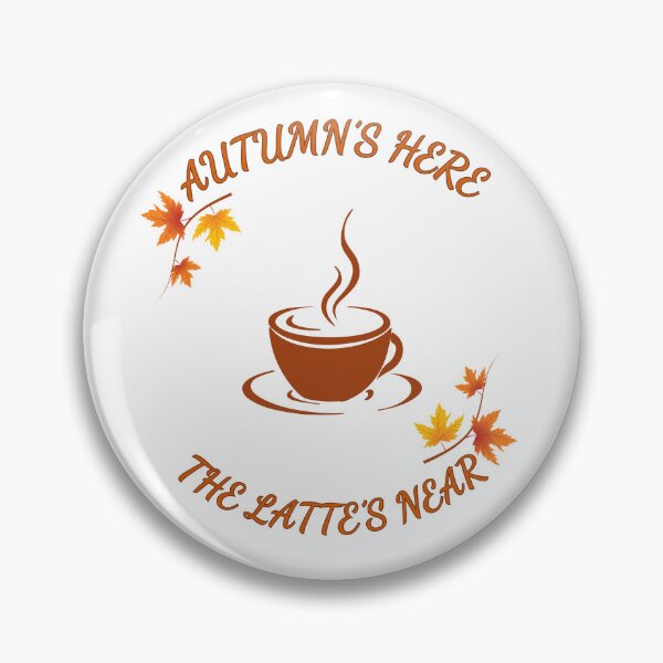 Item preview, Autumn Here, Latte’s Near designed and sold by BeBetterPeople.