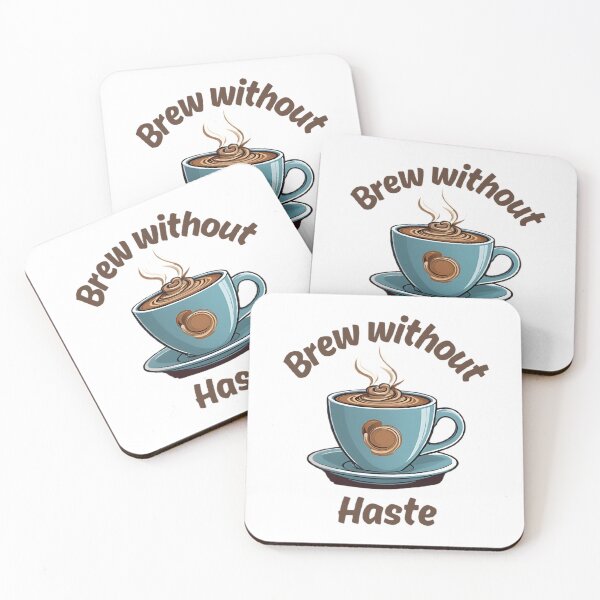 Item preview, Brew without haste - Breve Coffee Art - Funny Stoic Quote designed and sold by LexaArtworks.
