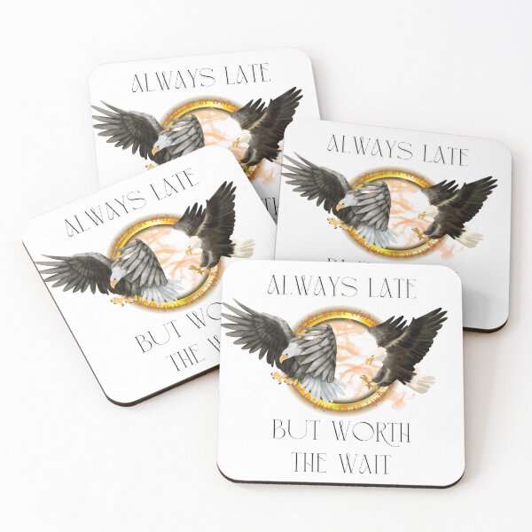 Item preview, Always Late but Worth the Wait – Tolkien Eagle Edition designed and sold by Aloor.