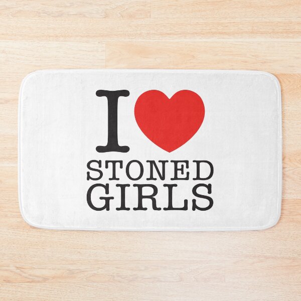 Item preview, I LOVE STONED GIRLS designed and sold by shitpostee.
