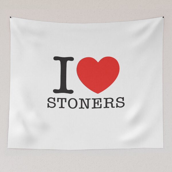 Item preview, I LOVE STONERS designed and sold by shitpostee.