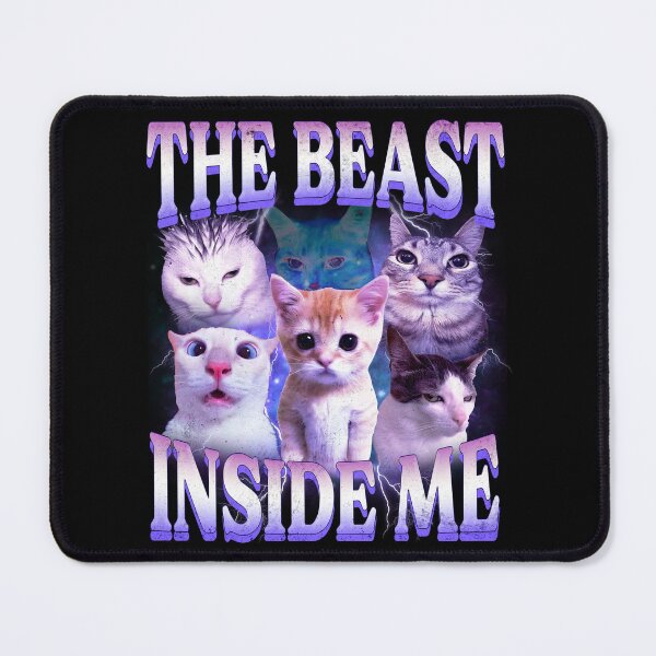 Item preview, The Beast Inside Me Funny Cats Meme designed and sold by MrRyanX.