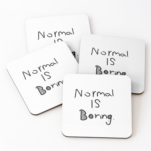Item preview, Normal is boring. designed and sold by Pinkeypode.