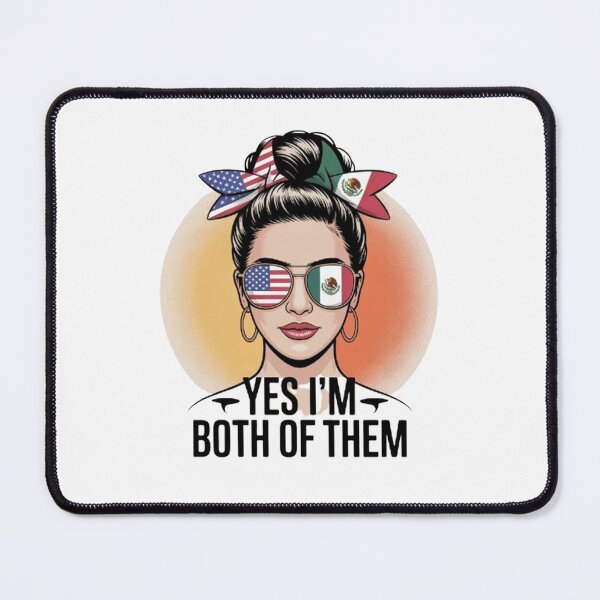 Item preview, Yes I'm Both of Them Mexican And American designed and sold by BHMARTS.
