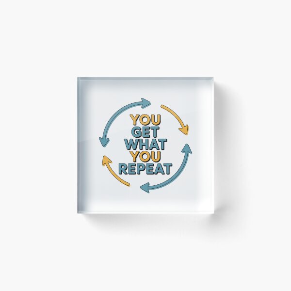 Item preview, You Get What You Repeat – Motivational Arrows Design designed and sold by ArtByYunus.