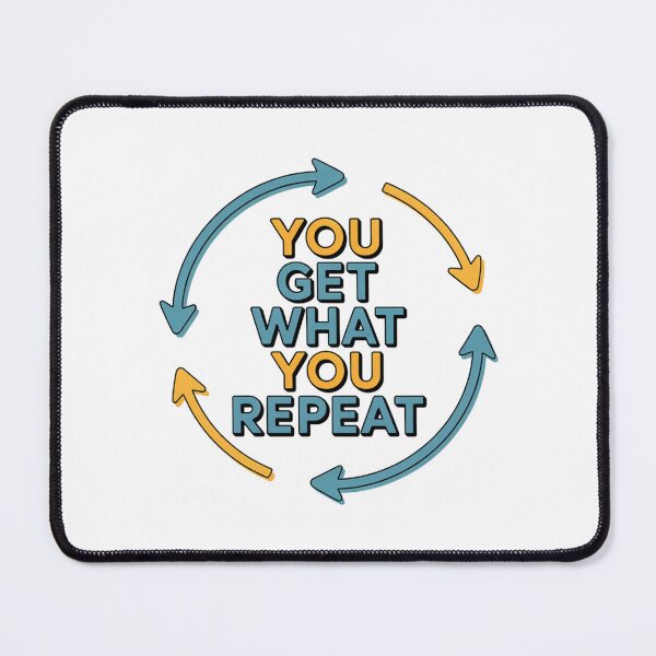 Item preview, You Get What You Repeat – Motivational Arrows Design designed and sold by ArtByYunus.