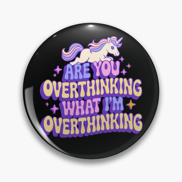 Item preview, Are You Overthinking What I'm Overthinking designed and sold by IHateDumplings.