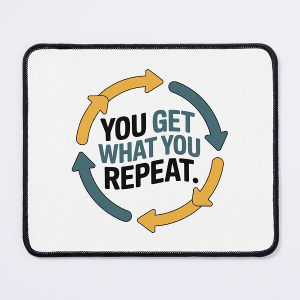 Item preview, You Get What You Repeat – Motivational Arrows Design designed and sold by ArtByYunus.