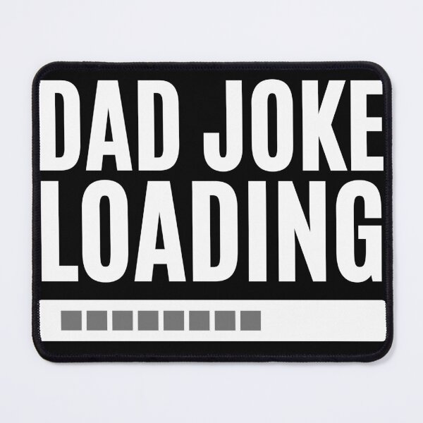 Item preview, Dad Joke Loading (Dark Colours) designed and sold by creative_mangoverse.
