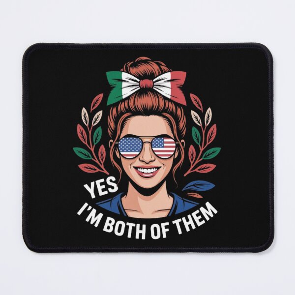 Item preview, Yes I'm Both of Them Mexican And American designed and sold by BHMARTS.