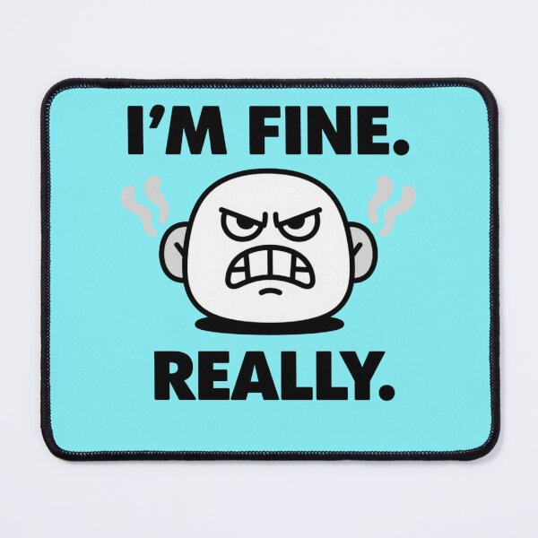 Item preview, I'm Fine. Really. :( designed and sold by Aise06.