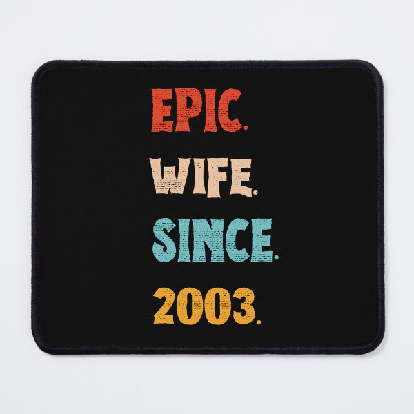 Item preview, Epic Wife Since 2003 - 22nd Wedding Anniversary For Her, Women, Wife designed and sold by Mozaic Clothes.