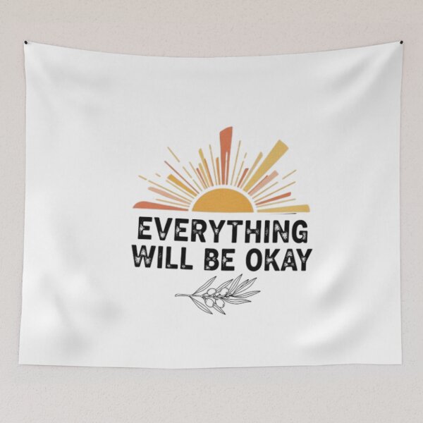 Item preview, EVERYTHING WILL BE OKAY  . INSPIRATION  designed and sold by Obinne.
