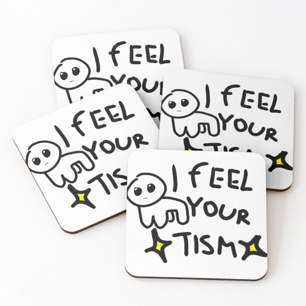 Item preview, I feel your tism' designed and sold by Pinkeypode.