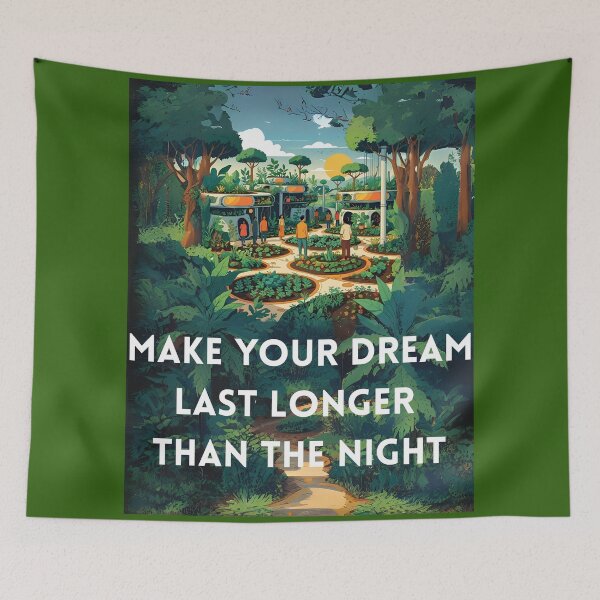 Item preview, Make Your Dream Last Longer Than the Night designed and sold by ReFuture.