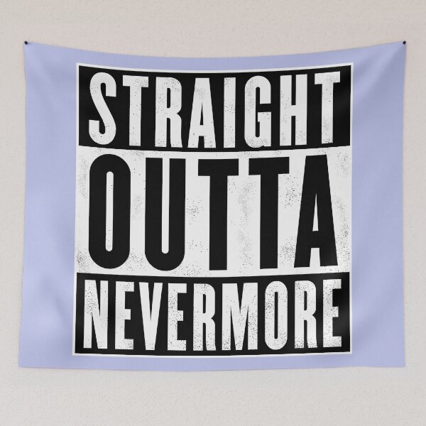 Item preview, Straight Outta Nevermore Design designed and sold by DigitalandPhoto.