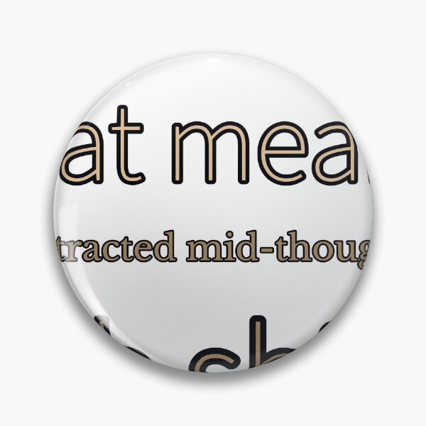 Item preview, I Am A Gemini That Means I Get Distracted Mid Thought By— Ooh Shiny designed and sold by TheIconSmith.